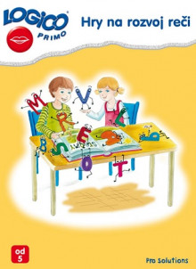 Hry na rozvoj reči - LOGICO Primo Hry na rozvoj reči - LOGICO Primo