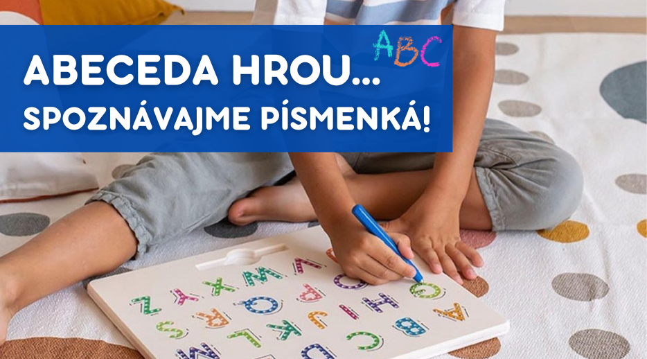 Abeceda hrou... spoznávajme písmenká! 