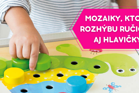 Mozaiky, ktoré rozhýbu ručičky aj hlavičky