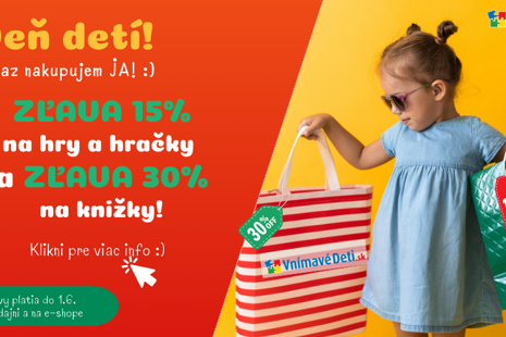 Je tu DEŇ DETÍ! Teraz nakupujem ja!